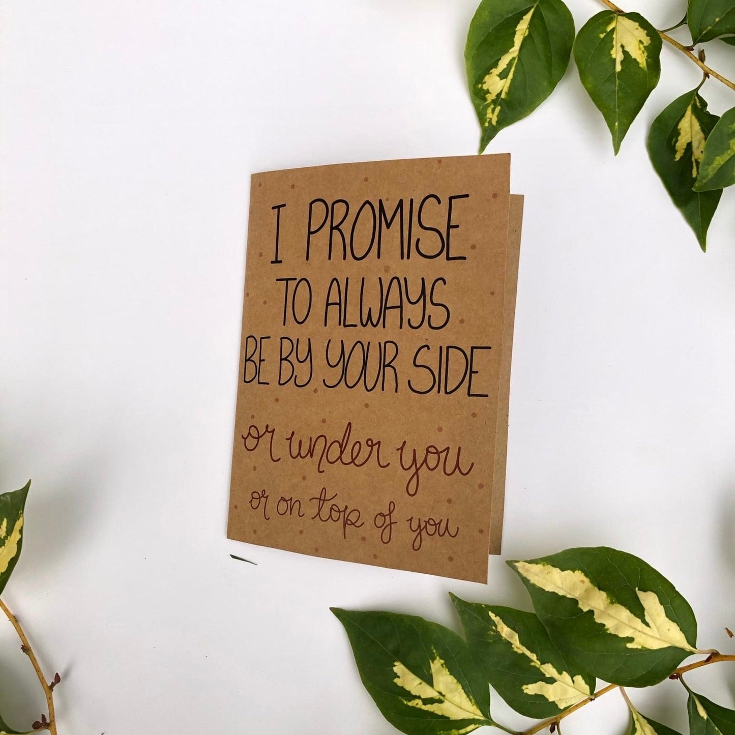 "I Promise To Always Be By Your Side, or Under You" Card