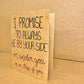 "I Promise To Always Be By Your Side, or Under You" Card