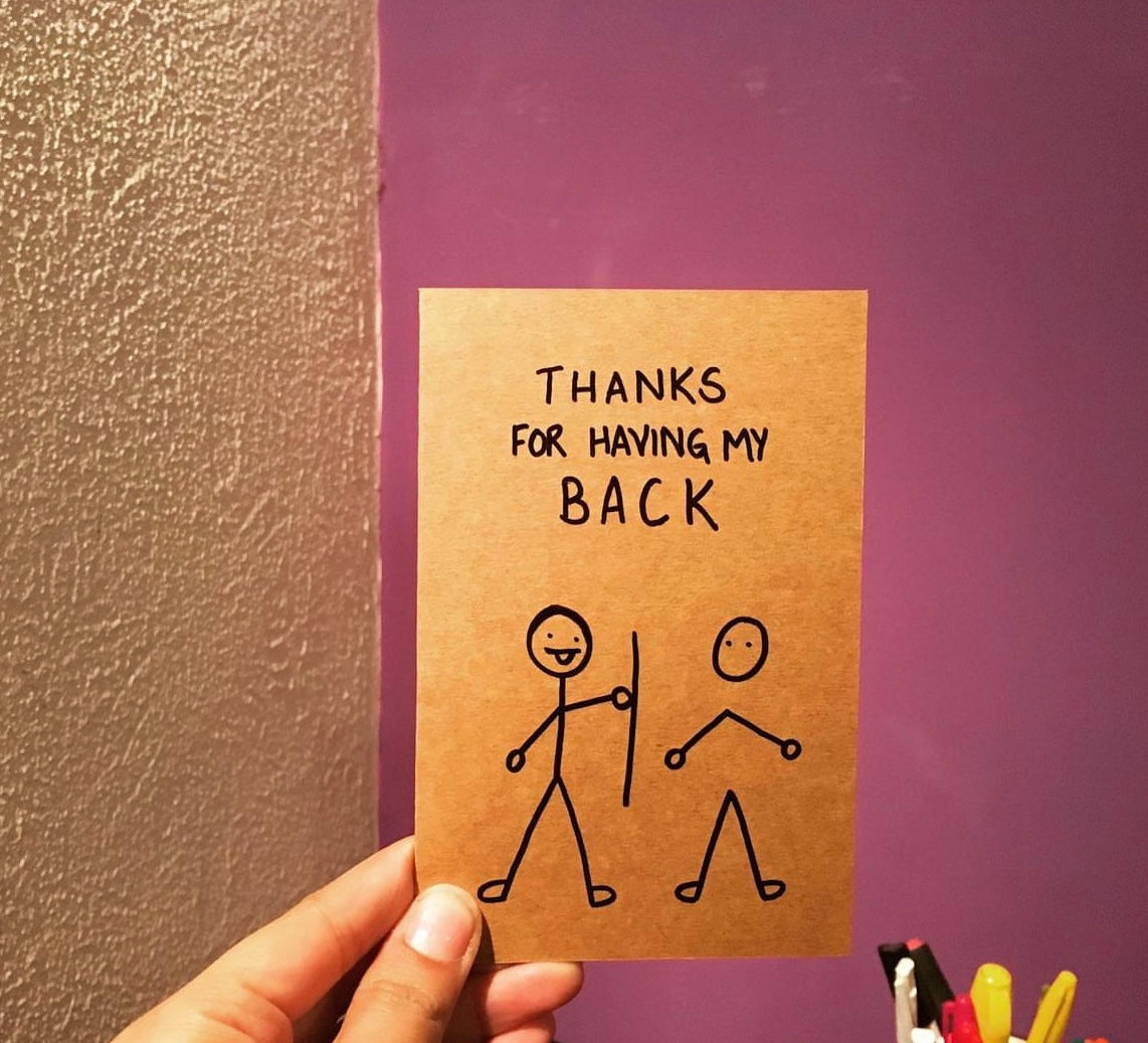 Thanks For Having My Back Card