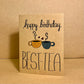 “Happy Birthday Best-Tea” Card