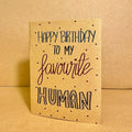 HBD FAV HUMAN Card