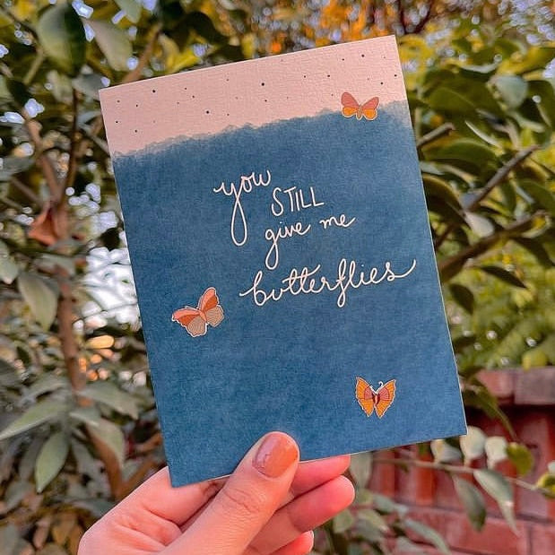 “You still give me butterflies” Card