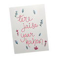 Tere Jaisa Yaar Kahan Card