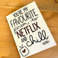 "Netflix & Chill" Card