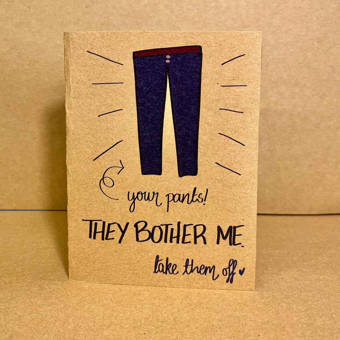 “Your Pants Bother Me” Card