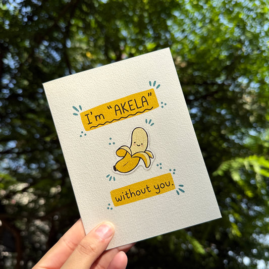 Akela Without You Card