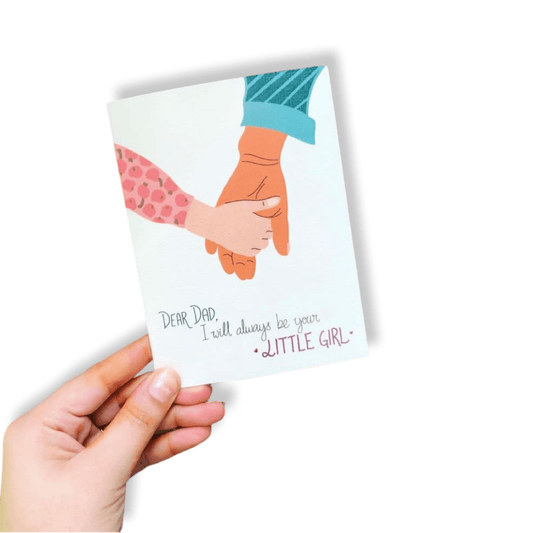 A greeting card for a father from a daughter saying I'll Always be your little girl