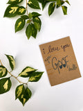 I Love You, you Goofball Card