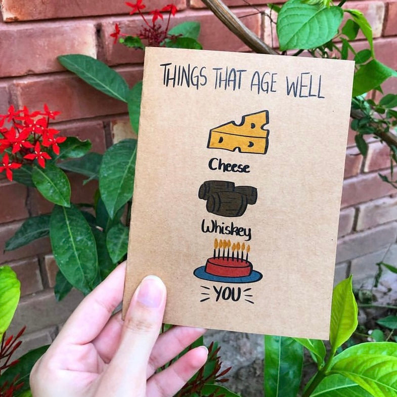 “Things That Age Well” Card