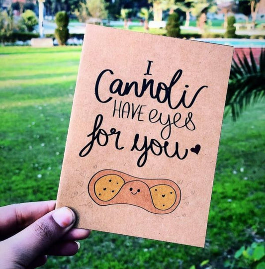 “Cannoli Eyes For You” Card