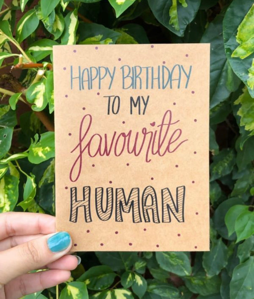 “Happy Birthday Favourite Human” Card