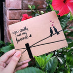 You really are my favourite Card