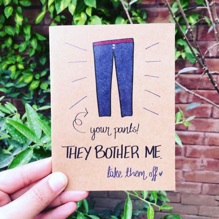 “Your Pants Bother Me” Card